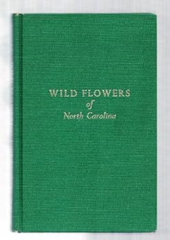 Hardcover Wild Flowers of North Carolina Book