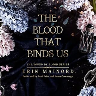 The Blood That Binds Us Audiobook By Erin Mainord cover art