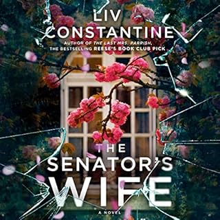 The Senator's Wife Audiobook By Liv Constantine cover art