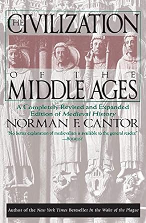 The Civilization of the Middle Ages: A Completely Revised and Expanded Edition of Medieval History