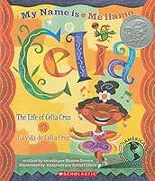 Me Llamo Celia/My Name Is Celia: La Vida de Celia Cruz/The Life Of Celia Cruz (Americas Award for Children's and Young Adult Literature. Winner (Awards))