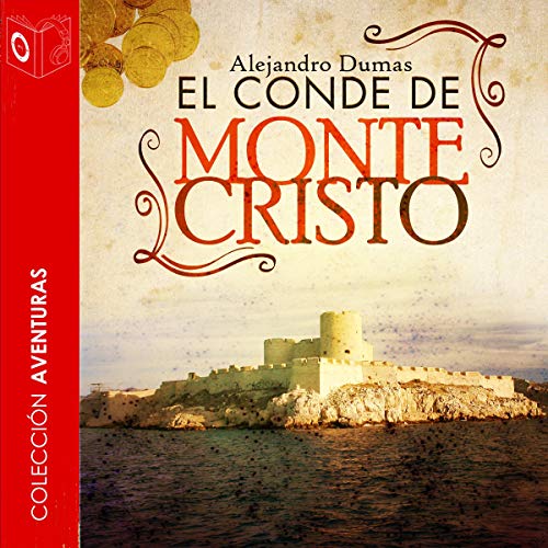 El conde de Montecristo [The Count of Monte Cristo]