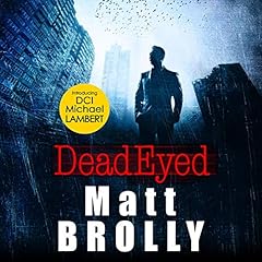 Dead Eyed Audiolibro Por Matt Brolly arte de portada