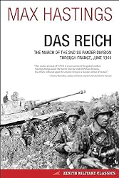 Das Reich: The March of the 2nd SS Panzer Division Through France, June 1944 (Zenith Military Classics)