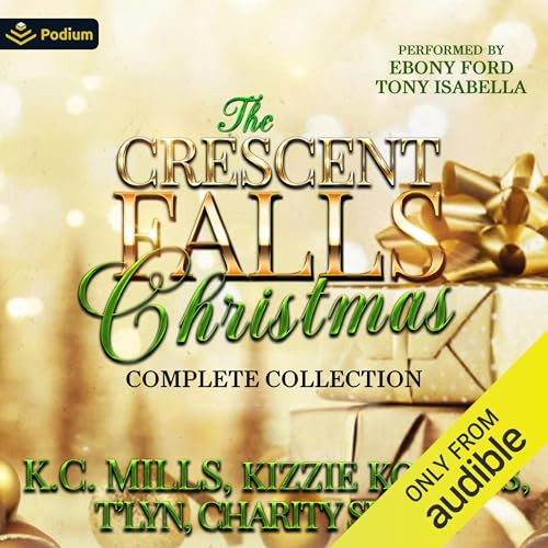 The Crescent Falls Christmas: Complete Collection Audiolibro Por Charity Shane', T'Lyn, Kizzie Kollins, K.C. Mills arte de po