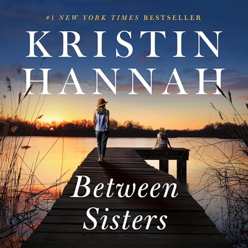 Between Sisters Audiolibro Por Kristin Hannah arte de portada