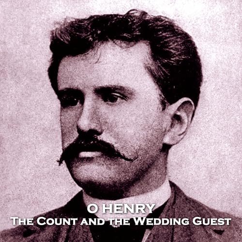 The Count and the Wedding Guest Audiolibro Por O Henry arte de portada