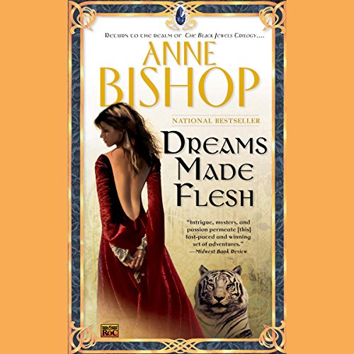 Dreams Made Flesh Audiolibro Por Anne Bishop arte de portada