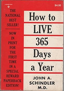 Paperback How to Live Three Hundred Sixty Five Days a Year Book