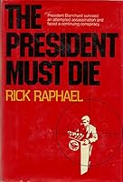 The President Must Die 0393014452 Book Cover