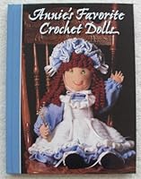 Annie's Favorite Crochet Dolls