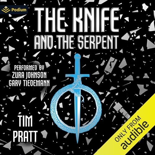 The Knife and the Serpent Audiolibro Por Tim Pratt arte de portada