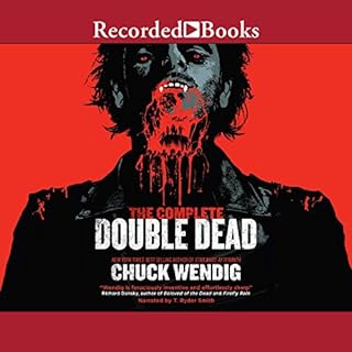 The Complete Double Dead Audiolibro Por Chuck Wendig arte de portada