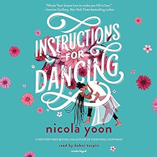 Instructions for Dancing Audiobook By Nicola Yoon cover art