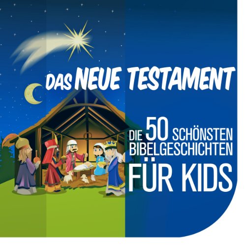 Die Kinderbibel - Die 50 schönsten Bibelgeschichten für Kids Titelbild