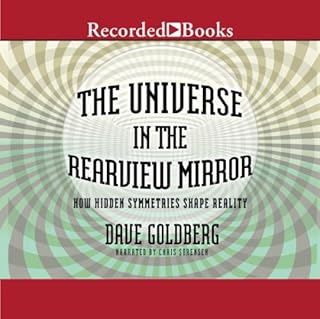 The Universe in the Rearview Mirror Audiolibro Por Dave Goldberg arte de portada