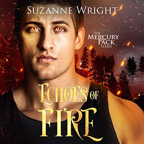 Echoes of Fire Audiobook By Suzanne Wright cover art