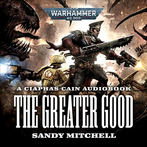 The Greater Good Audiolibro Por Sandy Mitchell arte de portada