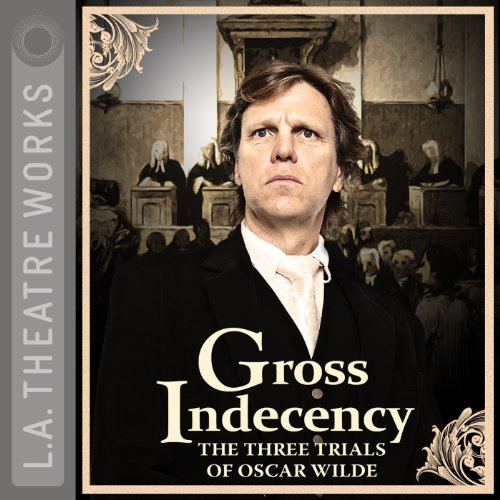 Gross Indecency Audiobook By Moisés Kaufman cover art