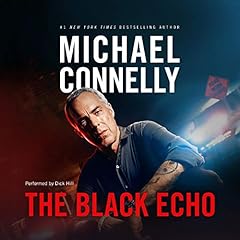 The Black Echo: Harry Bosch Series, Book 1