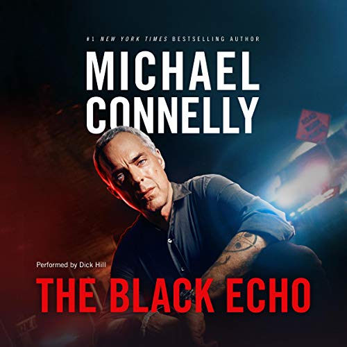 The Black Echo: Harry Bosch Series, Book 1 Audiolibro Por Michael Connelly arte de portada