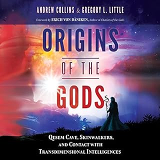 Origins of the Gods Audiobook By Andrew Collins, Gregory L. Little, Erich von Däniken - foreword cover art