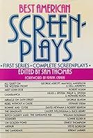 Best American Screenplays: First Series * Complete Screenplays (Best American Screenplays)