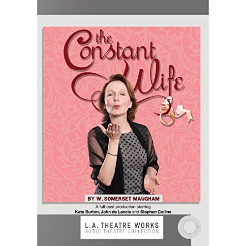 The Constant Wife Audiobook By W. Somerset Maugham cover art