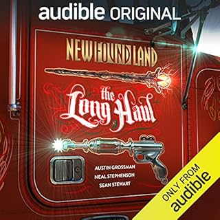 New Found Land: The Long Haul Audiolibro Por Austin Grossman, Neal Stephenson, Sean Stewart arte de portada