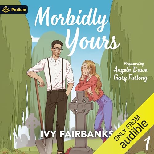 Morbidly Yours Audiolibro Por Ivy Fairbanks arte de portada