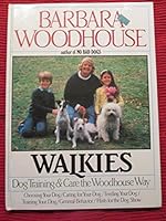 Walkies: Dog Training and Care the Woodhouse Way 0671468928 Book Cover