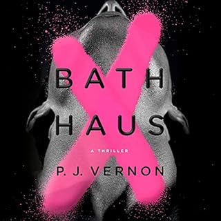 Bath Haus Audiobook By P. J. Vernon cover art