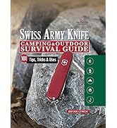 Victorinox Swiss Army Knife Camping & Outdoor Survival Guide: 101 Tips, Tricks & Uses (Fox Chapel...