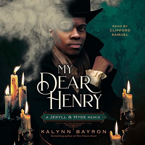 My Dear Henry: A Jekyll & Hyde Remix Audiolibro Por Kalynn Bayron arte de portada