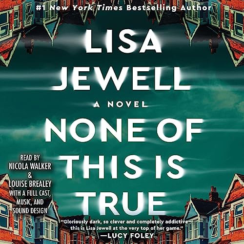 None of This Is True: A Novel