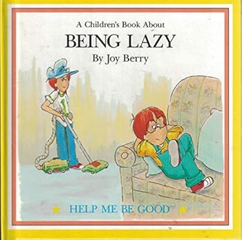 Hardcover A Children's Book About Being Lazy Book