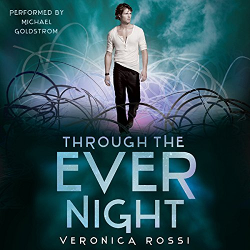 Through the Ever Night Audiobook By Veronica Rossi cover art