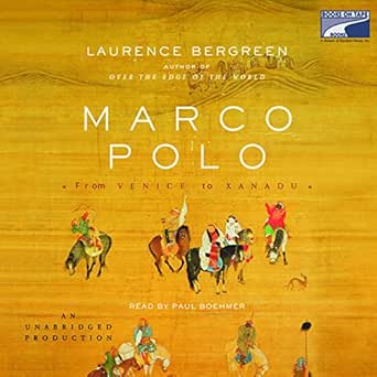 Marco Polo: From Venice to Xanadu