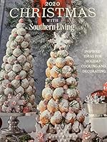 Christmas with Southern Living, 2020: Inspired Ideas for Holiday Cooking and Decorating