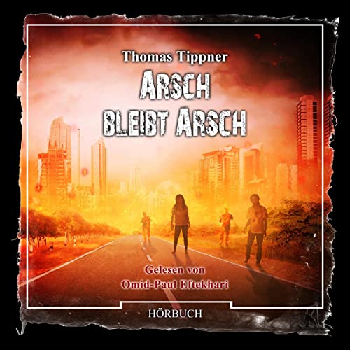 Arsch bleibt Arsch Audiolibro Por Thomas Tippner arte de portada