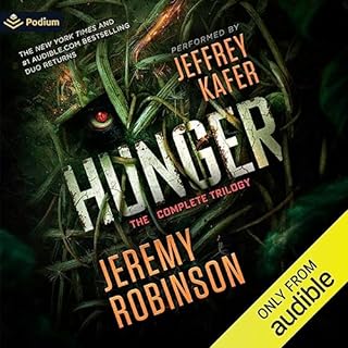 Hunger: The Complete Trilogy Audiobook By Jeremy Robinson cover art