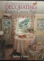 The Country Diary Book of Decorating: English Country Style