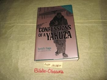 Paperback Confessions of a Yakuza: A Life in Japan's Underworld Book