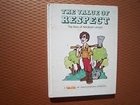 The Value of Respect: The Story of Abraham Lincoln