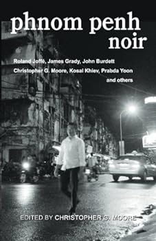 Phnom Penh Noir - Book  of the Akashic noir