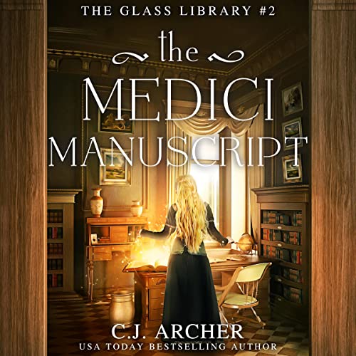 The Medici Manuscript Audiobook By C.J. Archer cover art