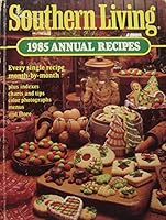 Southern Living, 1985 Annual Recipes