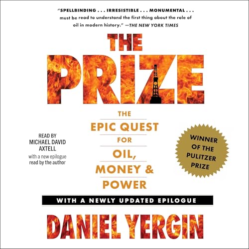 The Prize: The Epic Quest for Oil, Money & Power