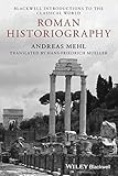 Roman Historiography: An Introduction to its Basic Aspects and Development