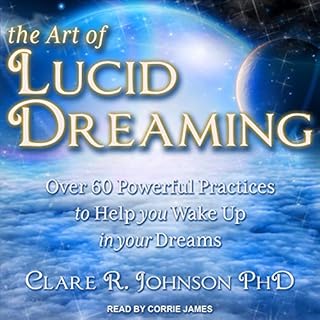 The Art of Lucid Dreaming Audiolibro Por Clare R. Johnson PhD arte de portada